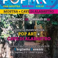 Mostra Pop Art + Escursione Cave di Alabastro